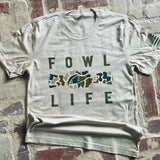 Fowl Life  Graphic Tee